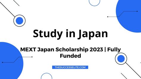 The Japanese Government’s MEXT Scholarship will be available in all countries starting April. This scholarship program provides 10,000 scholarships to students who intend to pursue undergraduate, graduate, and doctoral degree programs in Japanese universities. The MEXT Scholarship is regarded as the biggest scholarship program by the Japanese government. It covers the entire expenses of the … Read more on MEXT Japan Scholarship 2023 | Fully Funded Mext Scholarship, Study In Japan, Doctoral Degree, Doctorate Degree, List Of Countries, Tuition Fees, All Countries, Japanese Language, International Students