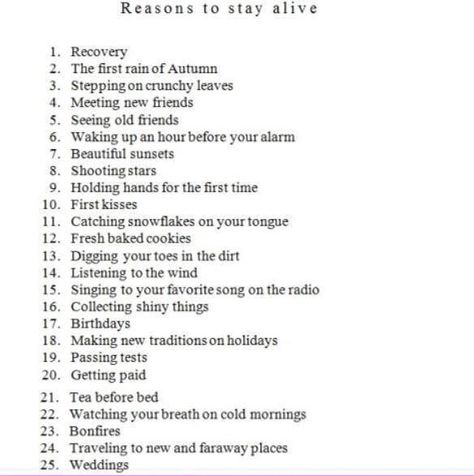 Reason To Stay Alive, Reasons To Stay Alive, Reasons To Stay, Study Tips For Students, I Need A Hug, Best Song Lines, Stay Alive, Diary Ideas, Meeting New Friends