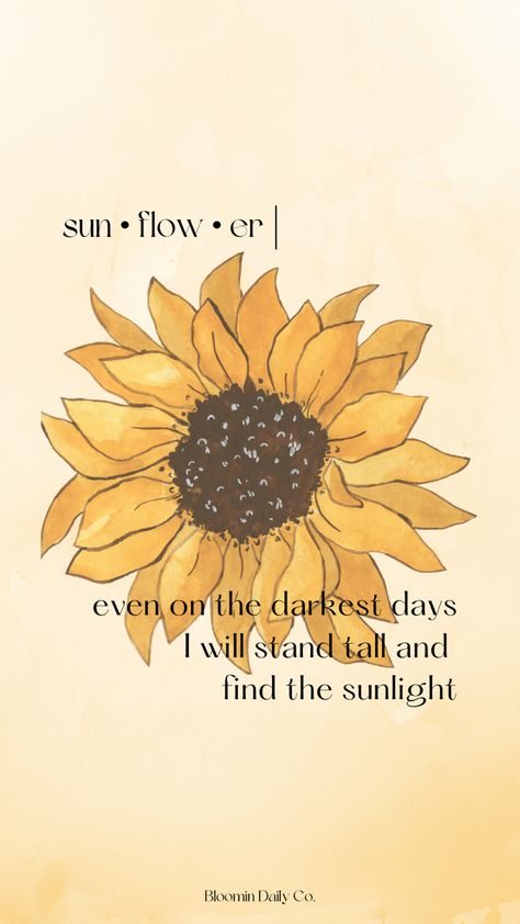 Stand Tall Quotes, Be Quotes, Sunflower Quotes, Darkest Days, Images With Quotes, Meant To Be Quotes, Cute Images With Quotes, Sunflower Wallpaper, Pretty Wallpapers Backgrounds