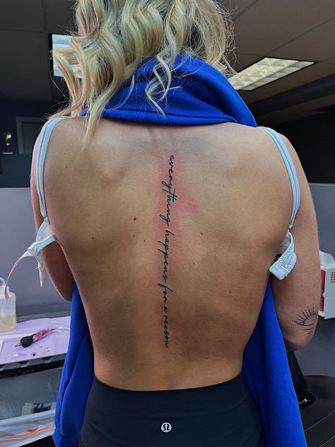 Cute spine tattoo. Simple. Everything happens for a reason Spine Tattoo Quotes, Back Tattoo Women Spine, Feminine Back Tattoos, Tattoo Ideas Inspiration, Spine Tattoo Ideas, Basic Tattoos, Floral Thigh Tattoos, Tattoos Infinity, Meaningful Tattoos For Women