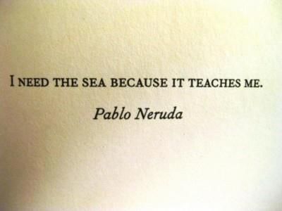 Pablo Neruda (Chile) Pablo Neruda Tattoo, Neruda Tattoo, Pablo Neruda, Writing Inspiration, Beautiful Words, Beautiful Day, Favorite Quotes, Tattoo Quotes, Tattoo Ideas