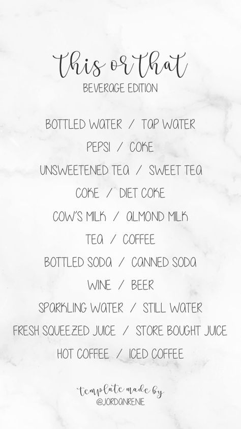 INSTAGRAM STORY TEMPLATES : THIS OR THAT - BEVERAGES  www.jordanrenie.com www.instagram.com/jordanrenie   #INSTAGRAM #INSTAGRAMSTORYTEMPLATE #STORYTEMPLATES #STORYTEMPLATE #IG #QANDA #QA One Year Anniversary Instagram Story, This Or That My Type, This Or That, This Or That Questions, Online Surveys For Money, Who Knows Me Best, Snapchat Story Questions, Instagram Story Questions, Birthday Post Instagram