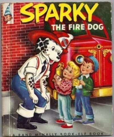 Sparky The Fire Dog, Elf Books, Fire Dog, Teen Books, Old Children's Books, Storybook Art, Golden Books, Books Vintage, Childrens Books Illustrations