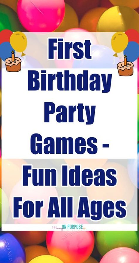 Game Ideas For First Birthday Party, 1st Birthday Party Ideas Activities, Birthday Party Games For All Ages, 1st Birthday Party Activity Ideas, First Birthday Party Activities Indoor, 1st Birthday Games For Adults, First Birthday Party Activities For Adults, First Birthday Activities For Adults, Games For Toddlers Birthday Party