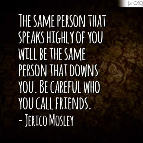 Be careful who you call your friends...👀 Be Careful Who You Call Your Friends, Watch Who You Call Your Friends, Birthday Quotes For Me, Outing Quotes, Be Careful, You Call, Birthday Quotes, Friends Quotes, Friends Forever