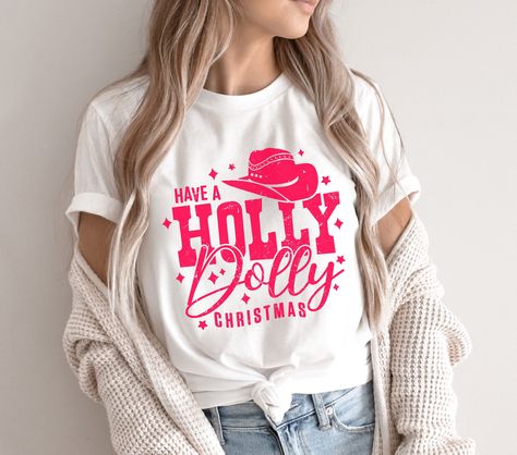 Xmas Shirt Ideas, Country Christmas Shirts, Dolly Christmas, Holly Dolly, Southern Christmas, Christmas Tee Shirts, Cute Christmas Shirts, Walla Walla, Christmas Tshirt