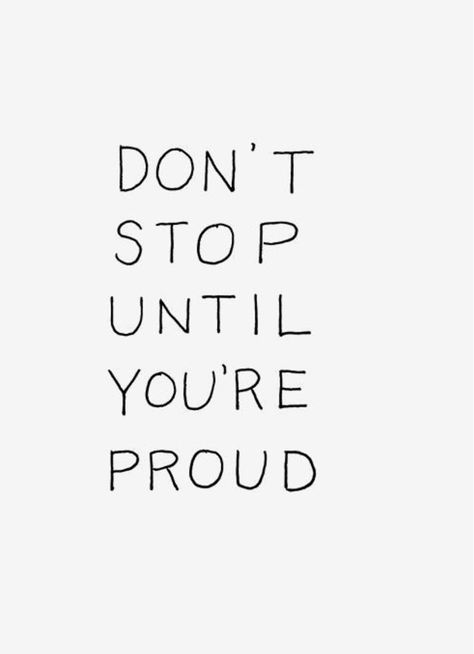 proud quote Best Quotes Wallpapers, Proud Quotes, Great Motivational Quotes, Exam Quotes, 21st Quotes, Boxing Quotes, Career Quotes, Life Quotes Love, Positive Quotes Motivation