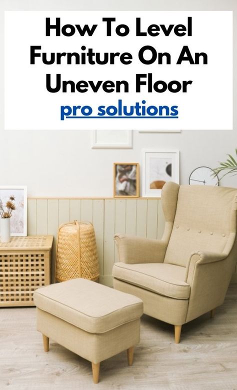 Uneven Floors In Old House, Uneven Floor Solutions, Furniture Fix, Expensive Furniture, Uneven Floor, Adjustable Legs, Furniture Legs, Home Hacks, Put Together