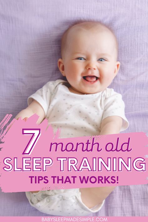 7 month old sleep training tips to get baby sleeping through the night. This article has sleep training products and advice for mom to get 7 month old on a baby sleep schedule. 7 month sleep regression tips for parents to get kids sleeping well. #sleeptraining #sleeptips #7monthold #7monthsleepregression #sleepregression #milestones #sleepschedule 7 Month Sleep Schedule, 7 Month Sleep Regression, 7 Month Old Schedule, 7 Month Old Sleep, 5 Month Old Sleep, 6 Month Old Sleep, 7 Month Baby, Sleep Training Methods, 7 Month Old Baby