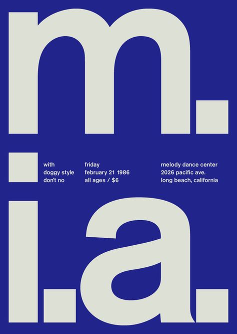 Swiss poster M.i.a. Berthold Akzidenz-Grotesk font. Mike Joyce, International Typographic Style, Typo Poster, Swiss Style, Poster Fonts, Event Poster Design, Swiss Design, Typography Poster Design, Bold Logo