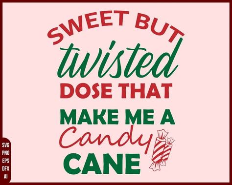 Candy Cane Tumbler, Candy Cane Svg, Sweet But Twisted, Christmas Svgs, Christmas Quote, Holiday Svg, Svg Christmas, Create T Shirt, Handmade Business