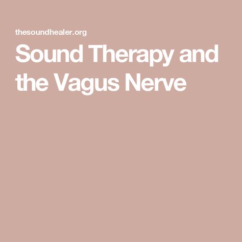 Sound Therapy and the Vagus Nerve Stimulate Vagus Nerve, Vagas Nerve, Vagus Nerve Healing, Tens Unit Placement, Glossopharyngeal Nerve, The Vagus Nerve, Soft Palate, Facial Nerve, Nerve Fiber