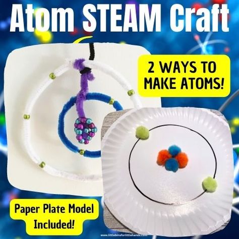 Science Activities Archives - Little Bins for Little Hands Bohr Model Project Ideas, Atom Projects Middle School, Making An Atom Model Science Projects, Beryllium Atom Model Project, Atoms And Molecules For Kids, Atom Model Project, Boron Atom, Atom Activities, Atom Project