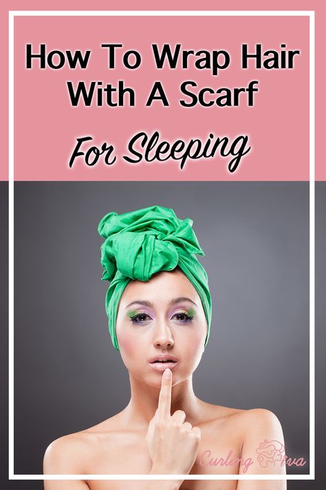 When you wrap hair overnight, you can be assured of a straight, sleek and great look in the morning. By wrapping your hair with a headscarf, you can protect it from frizzing, fraying, bending and unnecessary breakage while you sleep. Overnight Head Scarf, Sleep Curls, Hair Wraps For Sleeping, Sleep Hairstyles, Stop Hair Breakage, Overnight Hairstyles, Night Hairstyles, Hair Turban, Hair Scarf Styles