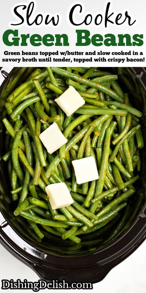 Crockpot Green Beans are the perfect EASY side dish, made with fresh green beans coated with olive oil and seasoning, topped with butter and slow cooked in a savory broth until tender, then topped with crispy bacon! Crockpot Fresh Green Beans, Beans Recipe Crockpot, Thanksgiving Green Beans, Fresh Green Bean Recipes, Crockpot Green Beans, Crockpot Side Dishes, Slow Cooker Green Beans, Cooking Fresh Green Beans, Beans In Crockpot