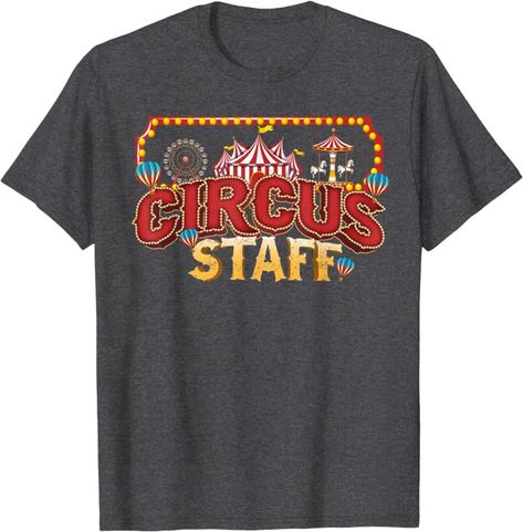 Amazon.com: Vintage Circus Themed Birthday Party Event Circus Staff T-Shirt : Clothing, Shoes & Jewelry Circus Themed Birthday Party, Carnival Tent, Circus Shirts, Clown Show, Vintage Circus, Themed Birthday Party, Party Event, Circus, Tent