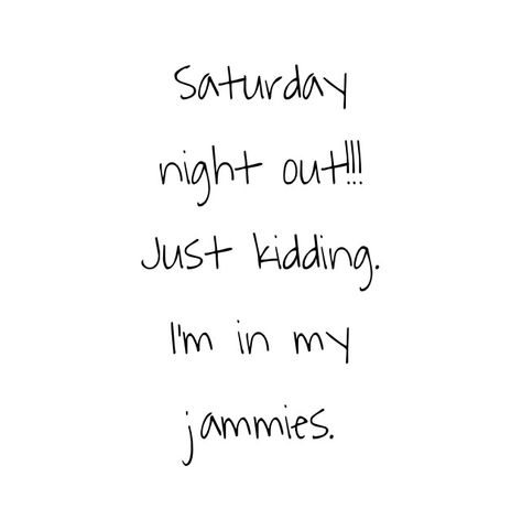 Love Saturday nights at home with my family in my jammies. Night Out Captions, Weekend Days, Taylor Songs, Minimalist Quotes, Have A Great Night, Nighty Night, Instagram Quotes Captions, Line Tattoos, Weekend Vibes