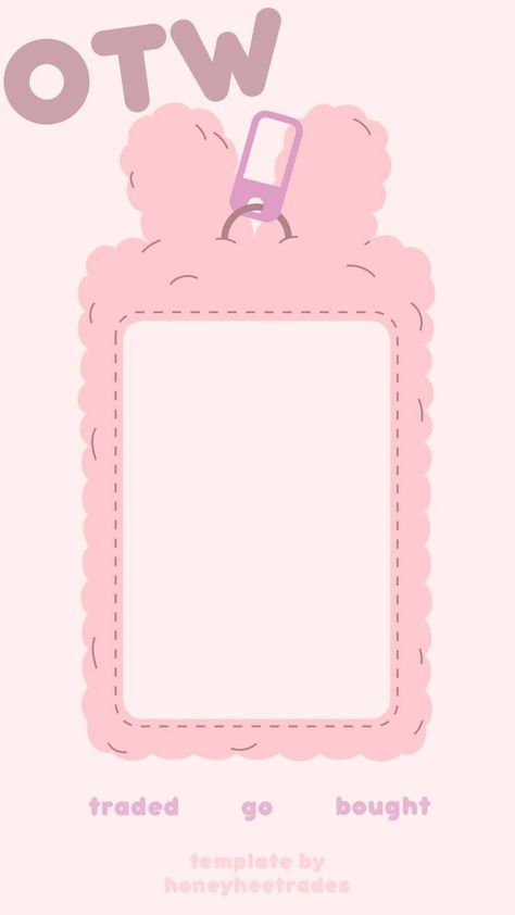 Kpop Pc Trade Template, About Me Kpop Template, Otw Template Kpop Photocard, Cute Frame Template Aesthetic, Otw Template Pc, Cute Photocard Template, Pc Trading Kpop, Photocard Placeholder Template, Wishlist Pc Template