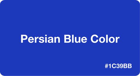 Persian Blue Color HEX Code #1c39bb - Persian Blue Color Palette, Blue Color Hex, Persian Blue Color, Blue Hex Code, Blue Color Combinations, Iranian Women Fashion, Persian Blue, Hex Color Codes, Iranian Women