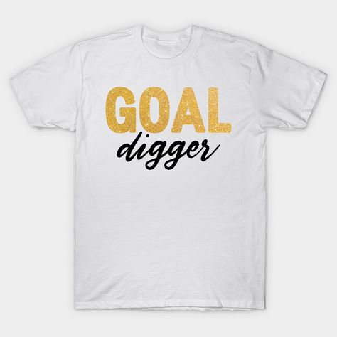 Feminist Tshirt, Statement Shirts, Goal Digger, Slogan Tshirt, Feminist Quotes, Statement Shirt, Women Empowerment, Classic T Shirts, Trending Designs