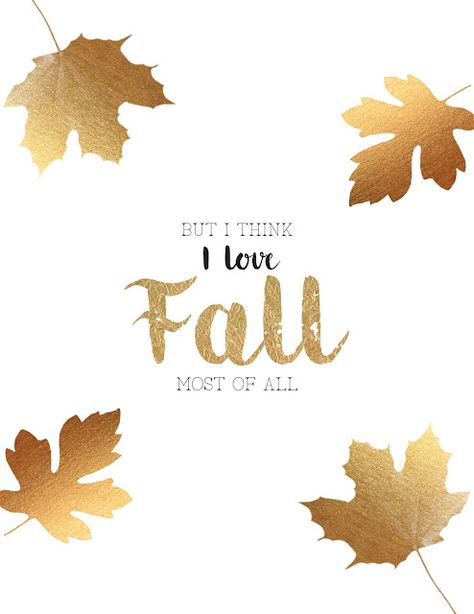 But I Think I Love Fall Most Of All free printable //Hill Collection Fall Wallpaper Romantic, I Love Fall Most Of All Wallpaper, Its Fall Yall Wallpaper, Happy Fall Yall Background, I Love Fall, Love Fall, Seasons Of The Year, Happy Fall Y'all, New Month