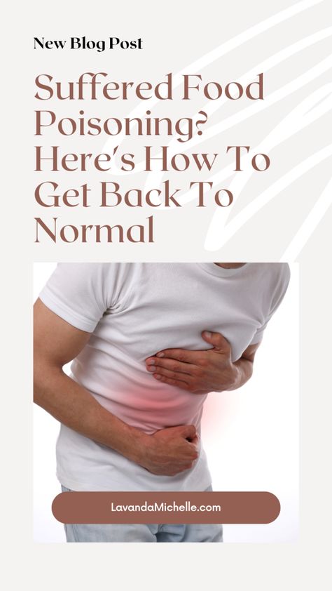 Suffered Food Poisoning? Here's How To Get Back To Normal - New Food Posing Remedies, Food Poisoning Remedies Home, What To Eat When You Have Food Poisoning, How To Get Rid Of Food Poisoning, Good Poisoning Remedies, Natural Food Poisoning Remedies, Food Poising Remedies, Food Poisoning Foods To Eat, Food Poisoning Remedy Natural Treatments