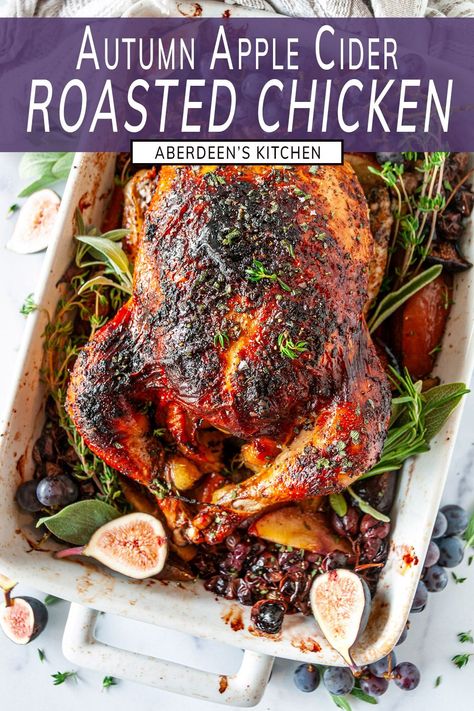 Enjoy the delicious flavors of autumn with this festive apple cider roasted chicken recipe! Seasoned and roasted to perfection with the subtle sweetness of apple cider, this dish is the perfect entree for any holiday dinner. From aberdeenskitchen.com #apple #cider #orasted #chicken #autumn #dinner #glutenfree #figs #grapes #entree #fall #holiday #recipe Autumn Egg Recipes, Apple Roasted Chicken, Apple & Cranberry Roasted Chicken, Roast Chicken Thanksgiving, Fall Grilled Chicken Recipes, Christmas Recipes Main Dish, Festive Dinner Recipes, Rosemary Apple Cider Chicken, Thanksgiving Roast Chicken