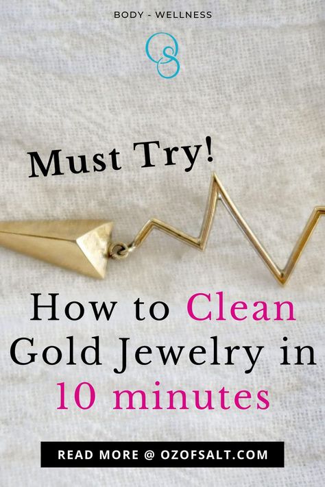 Your gold jewelry can sparkle like new again with a simple gold cleaning solution you can make at home. It's super easy. Read more about how to clean jewelry in 10 minutes. @#ozofsalt #goldjewelry Cleaning Gold Plated Jewelry, Clean Gold Jewelry Diy, Cleaning Gold Jewelry Diy, How To Clean Gold Plated Jewelry, How To Clean Gold Jewelry, How To Clean Gold Jewelry At Home, Clean Gold Jewelry At Home, Homemade Jewelry Cleaner, Cleaning Silver