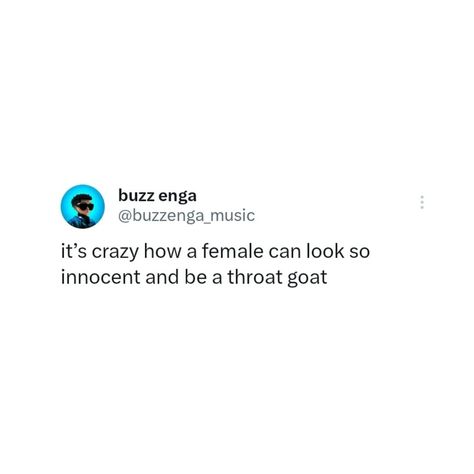 Throat goat 😂 #bitchass Throat Goat, Relatable Posts, Real Facts, Pick Up Lines, Some Funny Jokes, Yard Ideas, 16th Birthday, Real Quotes, Pretty Quotes