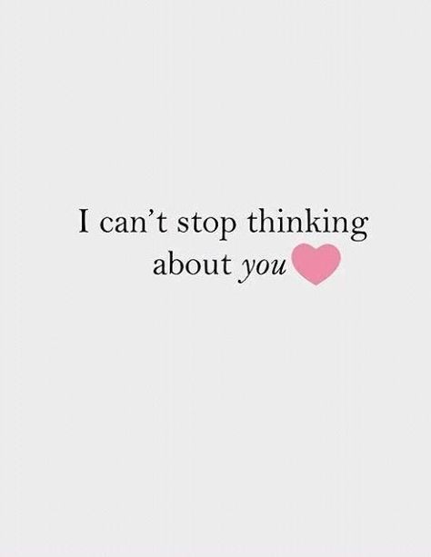 Nasihat Yang Baik, Thinking About You, Missing You Quotes, Can't Stop Won't Stop, Cant Stop Thinking, Stop Thinking, Cute Love Quotes, Romantic Love Quotes, Crush Quotes