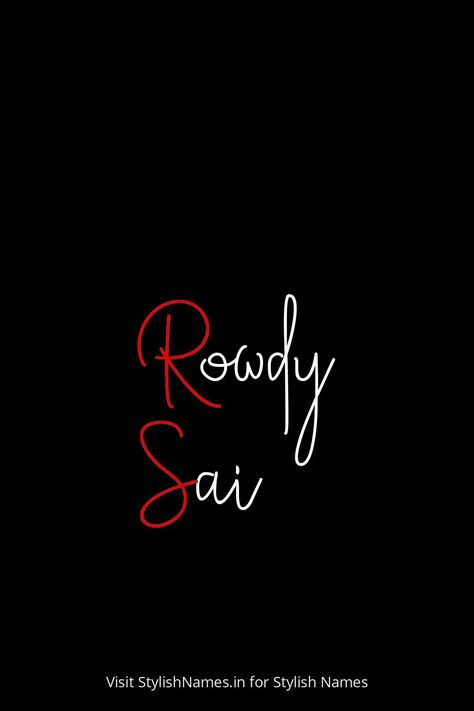 Rowdy Sai by StylishNames.in Names For Instagram, Name For Instagram, Stylish Name, Neon Wallpaper, Free Fire, Snapchat, Neon, Instagram