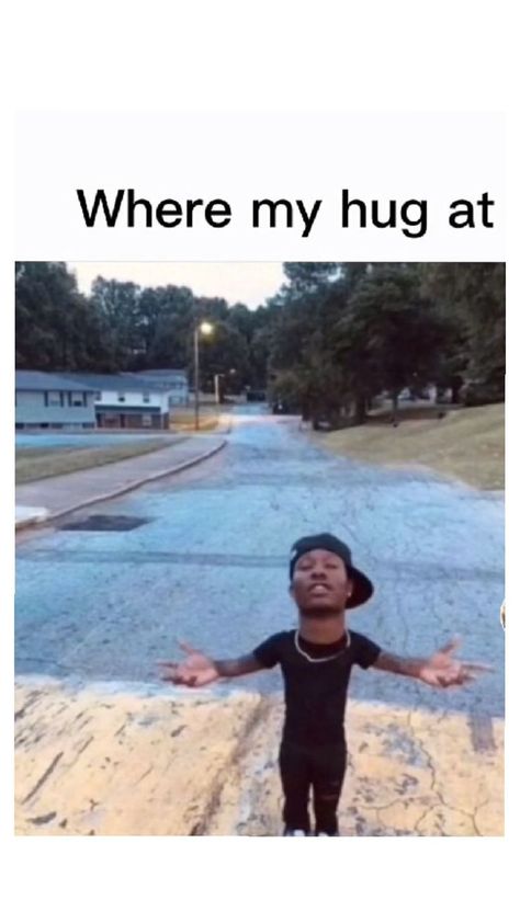 Where My Hug At, Hug Meme, Hug Pose, Hug Me Please, Pick Up Line Jokes, British Memes, Friends Hugging, Funny Rats, Funny Poses