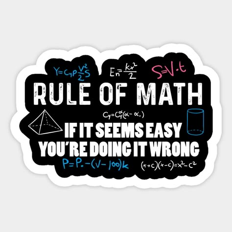 The funniest shirt for math lovers, the perfect gift for the math teacher,funny joke about math. -- Choose from our vast selection of stickers to match with your favorite design to make the perfect customized sticker/decal. Perfect to put on water bottles, laptops, hard hats, and car windows. Everything from favorite TV show stickers to funny stickers. For men, women, boys, and girls. Math Stickers Printable, Laptop Stickers Printable, Stickers Laptop Ideas, Math Stickers, Class Stickers, Funny Math Quotes, Teacher Appreciation Doors, Funny Illusions, Nerdy Jokes