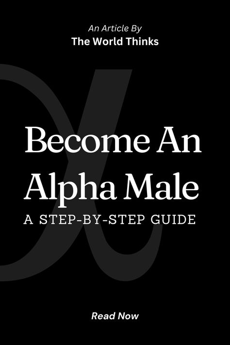 An alpha male is not simply the dominant or aggressive individual in a social setting but rather someone who possesses specific characteristics and traits that inspire respect and admiration from others. #AlphaMale #ConfidenceBoost #LeadershipSkills #SelfImprovement #PersonalDevelopment #AlphaMindset #DominantPersonality #MasculineEnergy #SelfAssured #Manliness How To Be An Alpha Male, Be An Alpha, Alpha Males, Health Facts Fitness, Masculine Energy, Alpha Male, Confidence Boost, Health Facts, Guided Reading