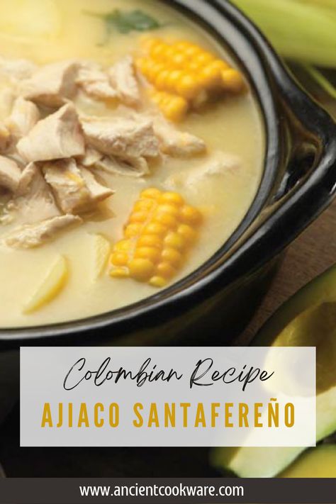 If you like Chicken Soup, you will love this recipe. In Colombian cuisine, this is the most representative dish of Bogotá where it is one of the most popular dishes and a cultural mainstay, and a perfect soup to cook slowly in our Black Clay, La Chamba Casseroles. Preparation time: 30m Cooking time: 1h Colombian Chicken Soup, Chicken And Potato Soup, Columbian Recipes, Colombian Recipes, Chicken Corn Soup, Colombian Cuisine, Hispanic Recipes, Chicken And Potato, International Dishes