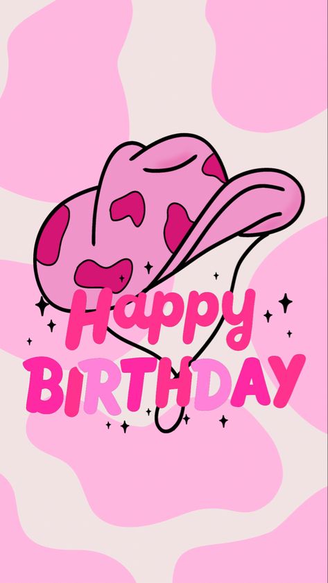 Birthday Wallpaper Iphone Aesthetic, 18th Aesthetic, Happy Birthday Cowgirl, Happy Birthday Pink, 25 Birthday, Country Birthday, Cute Lockscreens, 30th Party, Cowgirl Birthday Party