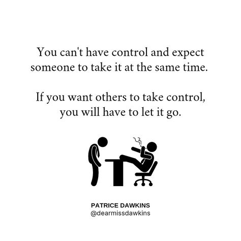 I once worked with someone who was such a control freak, had to be in everything and doing everything... Until something goes wrong then I would be blamed. #micromanage #patricedawkins #seedsofthesage Micromanagement Quotes, Micromanaging Quotes, Work Frustration Quotes, Everything Goes Wrong, Toxic Workplace, Everything Goes, Career Success, Letting Go, Me Quotes