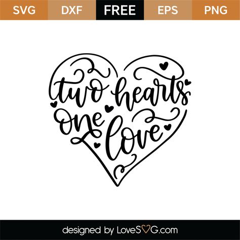 Free Two Hearts One Love SVG Cut File | Lovesvg.com Two Hearts One Love, Couple Svg, Svg Fonts, Love Articles, Outing Quotes, Love Quotes With Images, Free Svg Files, Cricut Files, Love Svg