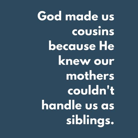 Celebrate Cousinship: Cousin Quotes, Poems, and Fun Ideas for Honoring Cousins - Famlii National Cousins Day, Cousins Day, Funny Cousin Quotes, Best Cousin Quotes, Birthday Cousin, Little Brother Quotes, Siblings Funny Quotes, Crazy Cousins, Cousin Camp