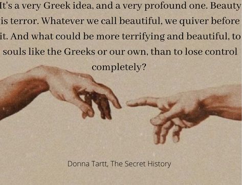 The Secret History Desktop Wallpaper, Terror Quotes, Beauty Is Terror Quote, The Secret History Greek Quotes, Beauty Is Terror The Secret History, The Secret History Book Quotes, Lady Macbeth Aesthetic Quotes, Rare Quote, Stock Quotes