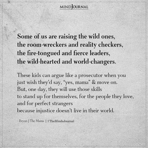 And some of you raised us ❤️ Standing Up For Your Kids Quotes, Thought Cloud, Kids Quotes, Mind Thoughts, Stand Up For Yourself, Life Choices, Perfect Strangers, Live Happy, Deep Quotes