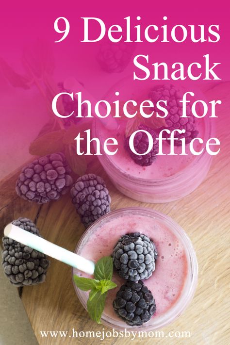 9 Delicious Snack Choices for the Office | Home Jobs by MOM Boost Productivity, Home Jobs, Healthy Options, Mom Blogs, Office Home, Blog Tips, Office Ideas, Yummy Snacks, Working From Home