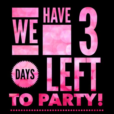 3 Days left . . should read till we party.. love you Ju xxxx Younique Party Games, Arbonne Party, Social Media Party, Younique Party, Younique Business, Pampered Chef Party, Birthday Countdown, Younique Beauty, Birthday Girl Quotes