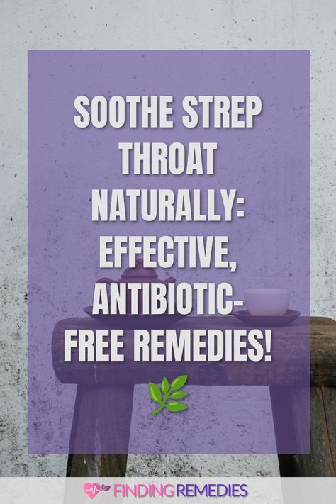 Soothe Strep Throat Naturally: Effective, Antibiotic-Free Remedies! 🌿 Healing Strep Throat Naturally, Natural Remedy For Strep Throat, Heal Strep Throat Naturally, Strep Throat Symptoms Remedies, Oils For Strep Throat, Strep Remedies, Strep Throat Symptoms, Strep Throat Remedies, Lump In Throat