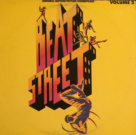 'Beat Street' soundtrack Volume 2, Atlantic Records 1984 hip-hop #vinyl #rap #records. Break #beats. #ArthurBaker. #Breakdance #Graffiti #DJ #oldschool #hiphop #80s #movies Afrika Bambaataa, Soundtrack Vinyl, Freestyle Music, Beat Street, Friday Music, Street Beat, Hip Hop Culture, Break Dance, Rap Music