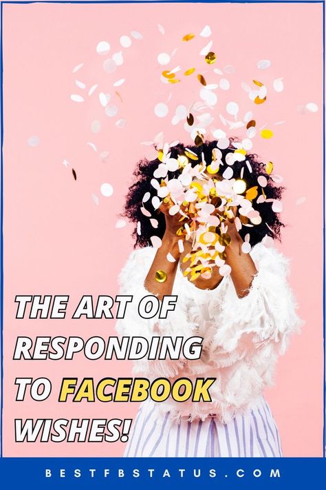 Pinterest image saying "The Art of Responding to Facebook Wishes!". Facebook Picture, Bio Facebook, Thanks For Birthday Wishes, Thank You For Birthday Wishes, Facebook Birthday, Facebook Bio, Status Facebook, Fb Status, Birthday Reminder