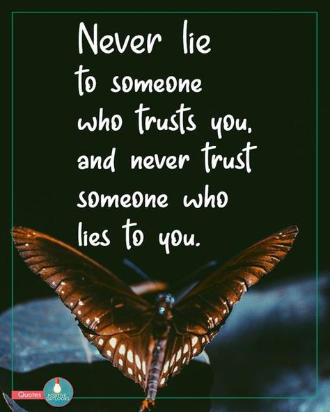 My Positive Outlooks on Instagram: ""Never lie to someone who trusts you, and never trust someone who lies to you." 🌞💖😍 __________ Kindly double-tap our picture quotes to show your support and follow us for daily inspiration: @mypositiveoutlooks. #mypositiveoutlooks #picoftheday #lifeisgood #friendship #honesty #instagood #repost #instadaily #love #instalike #inspirational #motivational #instamood #instagram" Quotes About Lies And Trust, Quotes About Lies, Lies Quotes, Never Lie, Trust You, Never Trust, I Am Worthy, Positive Outlook, Lost Love