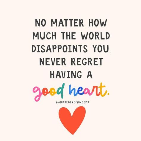 Be Nice No Matter What Quotes, No Matter How Good You Are Quotes, Not Everyone Deserves You, Not Everyone Deserves Your Energy, Fridge Quotes, Having A Good Heart, Office Things, 2023 Quotes, Godly Things