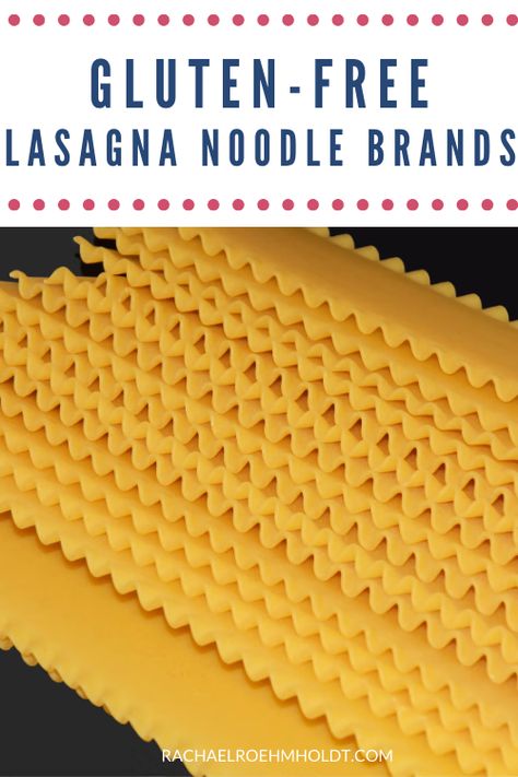 Gluten-free Lasagna Noodles - Rachael Roehmholdt Gluten Free Lasagna Recipe, Gluten Free Lasagna Noodles, Gluten Free Vegetables, Low Carb Gluten Free Recipes, Gluten Free Brands, Gluten Free Lasagna, How To Make Lasagna, Traditional Lasagna, Vegan Lasagna