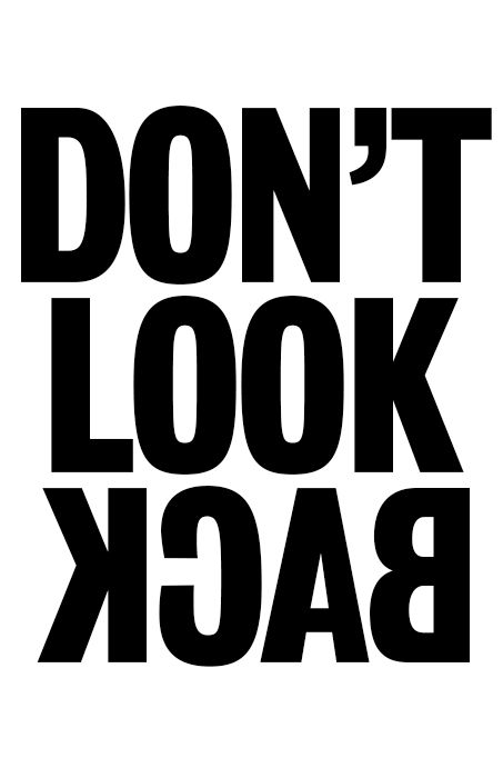 Don't Look Back Inspiration Logo Design, Dorothy Parker, Projets Cricut, Tshirt Printing Design, Image Swag, Plakat Design, Typographic Logo, Slogan Tshirt, Dont Look Back